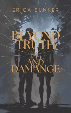 Beyond Truth and Damage