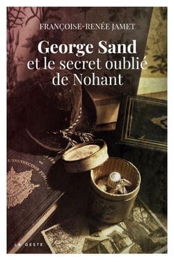 George Sand et le secret oublié de Nohant - Les secrets de George Sand, T1