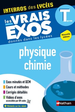Physique-Chimie Terminale - Interros des lycées Tle - Les vrais exos du BAC - + de 100 exercices avec corrigés détaillés - BAC 2027 - EPUB