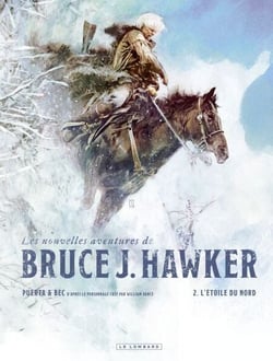 Les Nouvelles Aventures de Bruce J. Hawker - Tome 2 - L'Étoile du Nord