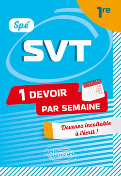 Spé SVT - 1re - Devenez incollable à l'écrit !