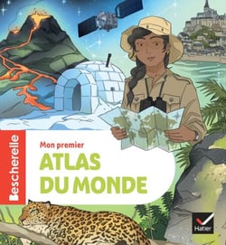 Bescherelle - Mon premier atlas du monde - nouvelle édition - L'ouvrage de référence en géographie pour les élèves de CE2/CM1/CM2