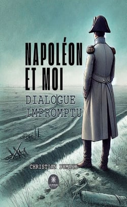 Napoléon et moi - Dialogue impromptu