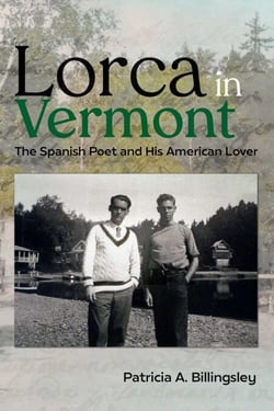 Lorca in Vermont - The Spanish Poet and His American Lover