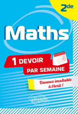 Maths - 2de - Devenez incollable à l'écrit !