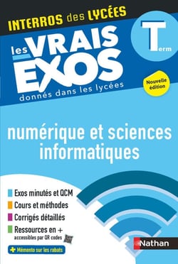 NSI (Numérique et Sciences Informatiques) Terminale - Interros des lycées Tle - Les vrais exos du BAC - + de 100 exercices avec corrigés détaillés - BAC 2026 - EPUB