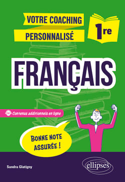 Français - 1re - Votre coaching personnalisé