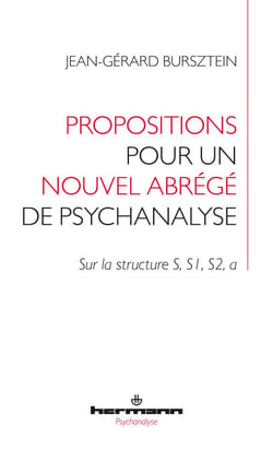Propositions pour un nouvel abrégé de psychanalyse - Sur la structure S, S1, S2, a