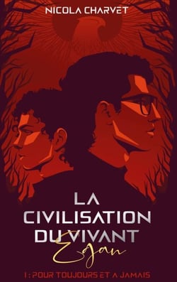La civilisation du vivant : Egan - Pour toujours et à jamais