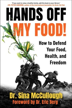 Hands Off My Food! (Updated and Revised Edition) - How to Defend Your Food, Health, and Freedom