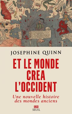 Et le monde créa l'Occident - Une nouvelle histoire des mondes anciens
