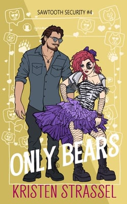 Only Bears - Sawtooth Security, #4