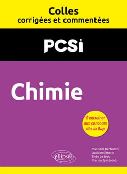 Chimie. PCSI. Colles corrigées et commentées