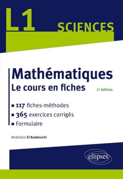 Mathématiques L1 - Le cours en fiches, 117 méthodes et 365 exercices corrigés