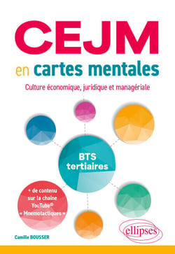 CEJM en cartes mentales - Culture économique, juridique et managériale - BTS tertiaires