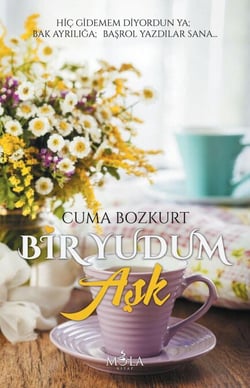 Bir Yudum Aşk - Cuma Bozkurt Deneme Kitapları, #7