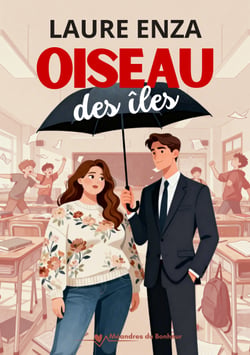 Oiseau des îles - Comédie contemporaine romance feelgood