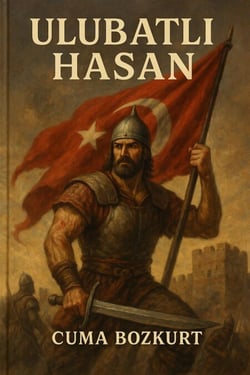 Ulubatlı Hasan - Cuma Bozkurt Roman Kitapları, #12