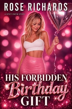 His Forbidden Birthday Gift: A Spicy OMYW Story - Romantic Age Gap Quickies, #13