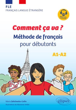 FLE. Comment ça va ? (français langue étrangère) - Méthode de français pour débutants (avec fichiers audio) (A1-A2)
