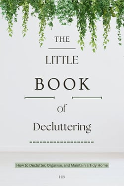 The Little Book of Decluttering - Little Books, Big Change