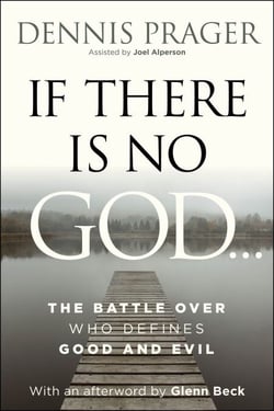 If There Is No God - The Battle Over Who Defines Good and Evil