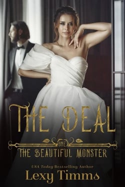 The Deal - The Beautiful Monster Series, #1