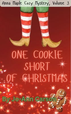 One Cookie Short of Christmas - Anna Maple Cozy Mysteries, #3
