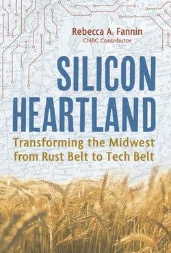 Silicon Heartland - Transforming the Midwest from Rust Belt to Tech Belt