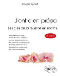 J’entre en prépa - Les clés de la réussite en maths