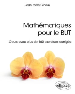 Mathématiques pour le BUT - Cours avec plus de 160 exercices corrigés