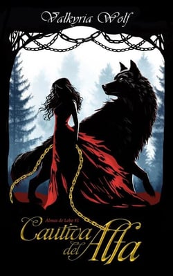 Cautiva del Alfa (+Extras) - Almas de Lobo, #1