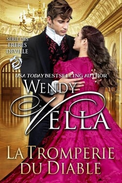 La tromperie du Diable (Romance Historique) - Série Des Frères Deville, #6