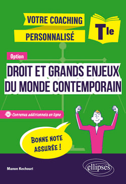 Option Droit et grands enjeux du monde contemporain - Tle - Votre coaching personnalisé
