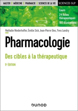 Pharmacologie - 5e éd. - Des cibles à la thérapeutique