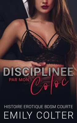 Disciplinée par mon coloc' - Colocation Indécente, #5