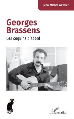 Georges Brassens - Les coquins d’abord
