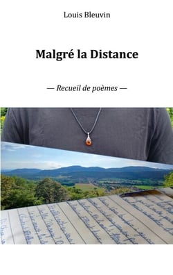 Malgré la Distance - Recueil de poèmes