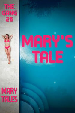 Mary's Tale - The Gang, #26