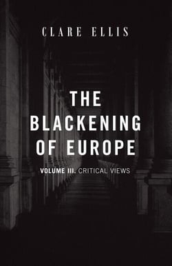 The Blackening of Europe: Critical Views - The Blackening of Europe, #3