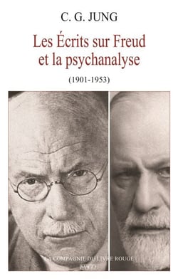 Les écrits sur Freud et la psychanalyse - 1901-1953