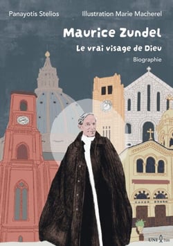 Maurice Zundel. Le vrai visage de Dieu - Biographie