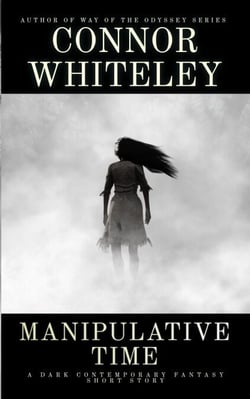 Manipulative Time: A Dark Contemporary Fantasy Short Story - Hell's Place Contemporary Fantasy Stories