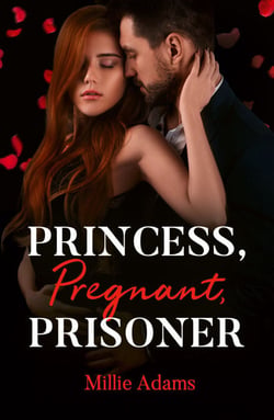 Princess, Pregnant, Prisoner
