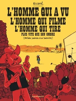 L'Homme qui a vu l'homme qui filme l'homme qui tire plus vite que son ombre - (Presque journal d'un tournage)