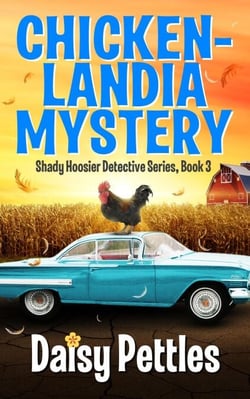 Chickenlandia Mystery: Shady Hoosier Detective Agency Series (Book 3) - Shady Hoosier Detective Agency, #2