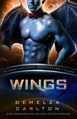 Wings: Eine Ausserirdische Science-Fiction-Romanze (Intergalaktische Partnervermittlung) - Kolonie Nyx, #5