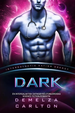 Dark: En Intergalaktisk Datingbyrå Utomjordiska Science Fiction-Romantik - Koloni: Nyx, #7