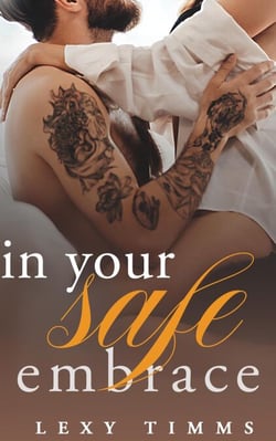 In Your Safe Embrace - Embers of the Heart Series, #1