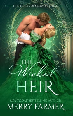 The Wicked Heir - The Secrets of Nedworth Hall, #1